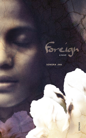 Foreign by Sonora Jha