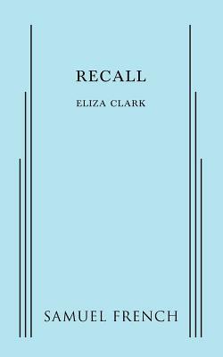 Recall by Eliza Clark