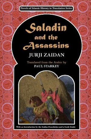 Saladin and the Assassins by Jurji Zaidan, Paul Starkey