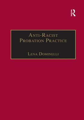 Anti-Racist Probation Practice by Lena Dominelli