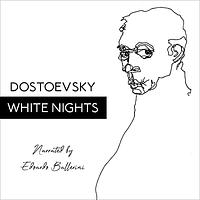 White Nights by Fyodor Dostoevsky