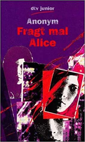 Fragt mal Alice. by Beatrice Sparks