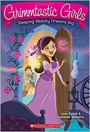 Grimmtastic Girls #5-#6 (2-book set) goldilocks breaks in sleeping beauty dreams big by Joan Holub &amp; Suzanne Williams
