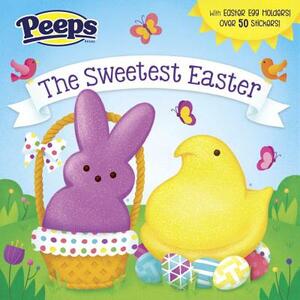 The Sweetest Easter (Peeps) by Andrea Posner-Sanchez