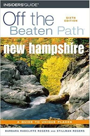 New Hampshire Off the Beaten Path by Barbara Radcliffe Rogers, Stillman D. Rogers