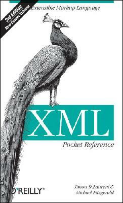 XML Pocket Reference: Extensible Markup Language by Simon St Laurent, Michael Fitzgerald