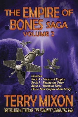 The Empire of Bones Saga Volume 2: Books 4-6 of the Empire of Bones Saga by Terry Mixon