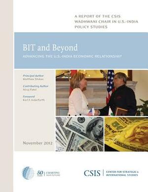 Bit and Beyond: Advancing the U.S.-India Economic Relationship by Matthew Stokes