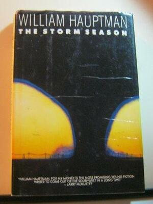 The Storm Season by William Hauptman