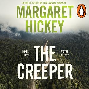 The Creeper by Margaret Hickey