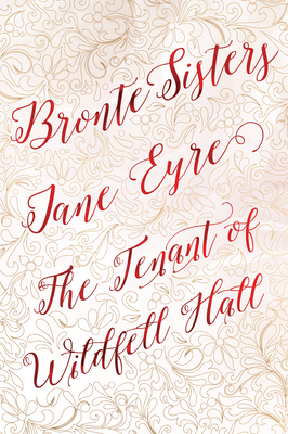 Bronte Sisters Deluxe Edition (Jane Eyre; The Tenant of Wildfell Hall) by Anne Brontë, Charlotte Brontë