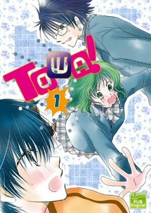 TOWA! Vol. 1 by Shino Otani, Ryoku