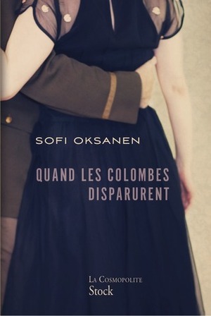 Quand les colombes disparurent by Sofi Oksanen