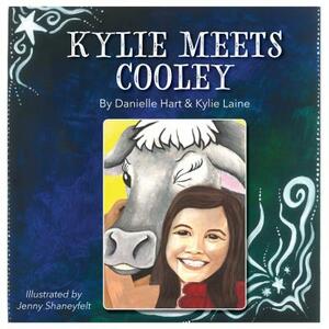 Kylie Meets Cooley by Kylie Laine, Danielle Hart