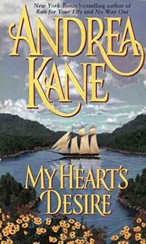 My Heart's Desire by Carolyn Tolley, Andrea Kane