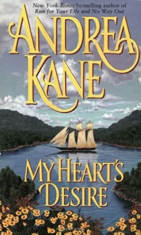 My Heart's Desire by Carolyn Tolley, Andrea Kane