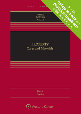 Property: Cases and Materials by John Copeland Nagle, James Charles Smith, Edward J. Larson