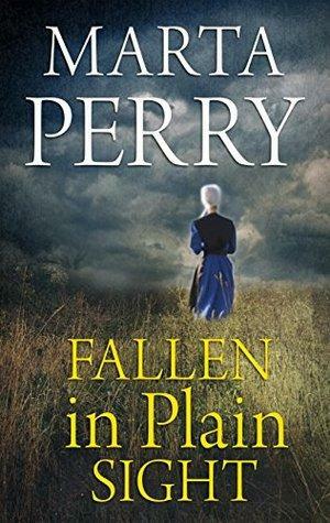 Fallen in Plain Sight by Marta Perry