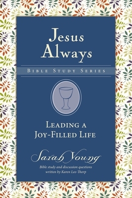 Leading a Joy-Filled Life by Sarah Young