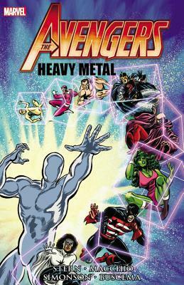 Avengers: Heavy Metal by John Buscema, Ralph Macchio, Roger Stern, Walt Simonson