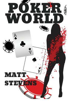 Poker World by Matt Stevens