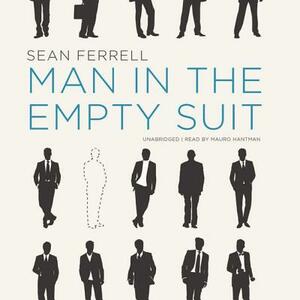 Man in the Empty Suit by Sean Ferrell