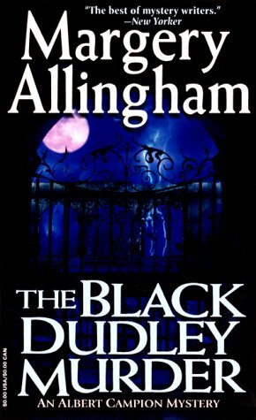 The Black Dudley Murder by Margery Allingham
