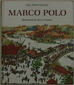 Marco Polo by Gian Paolo Ceserani