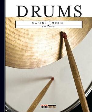 Drums by Kate Riggs