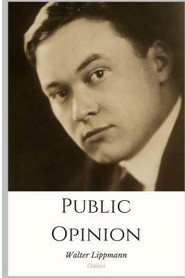 Public Opinion by Walter Lippmann