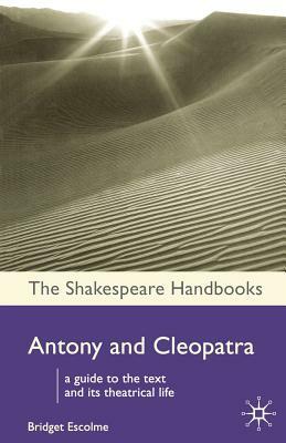 Antony and Cleopatra by Bridget Escolme