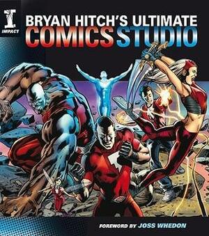 Bryan Hitch's Ultimate Comics Studio by Bryan Hitch