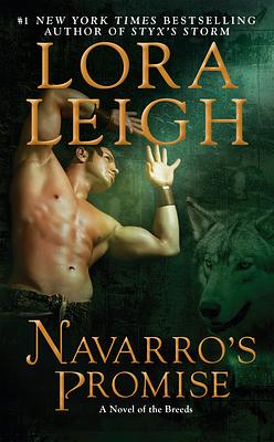 Navarro's Promise by Lora Leigh