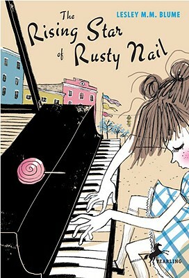 The Rising Star of Rusty Nail by Lesley M.M. Blume