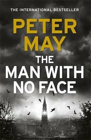 The Man With No Face: the latest thriller from million-selling Peter May by Peter May