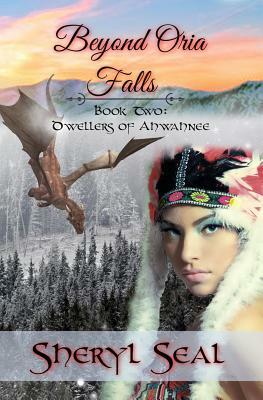 Beyond Oria Falls by Sheryl Seal