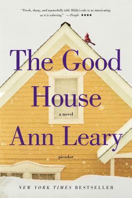 The Good House by Ann Leary