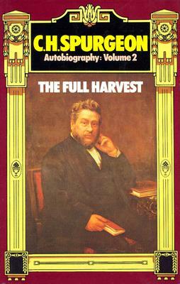 C. H. Spurgeon Autobiography Vol 2 by Susannah Spurgeon, Charles Haddon Spurgeon, W. J. Harrald