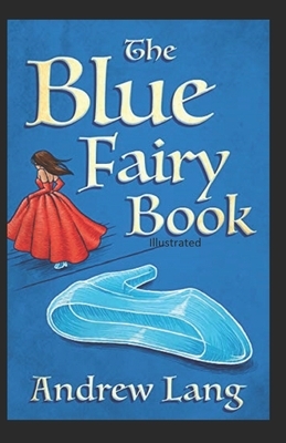 The Blue Fairy Book illustrated by Andrew Lang