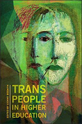 Trans People in Higher Education by Genny Beemyn