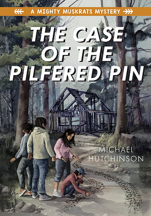 The Case of the Pilfered Pin by Michael Hutchinson
