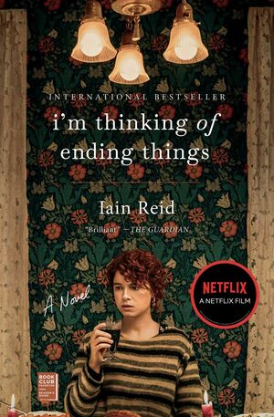 I'm Thinking of Ending Things by Iain Reid