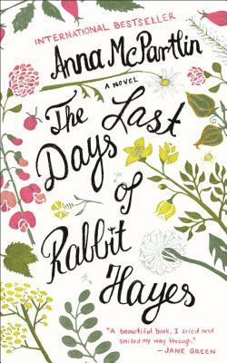 The Last Days of Rabbit Hayes by Anna McPartlin