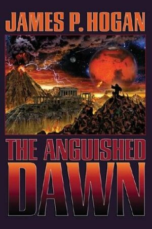 The Anguished Dawn by James P. Hogan