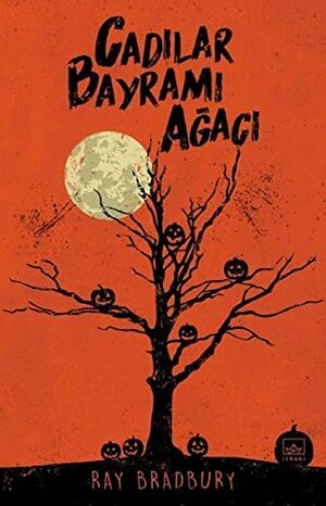 Cadılar Bayramı Ağacı by Ray Bradbury