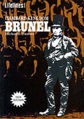 Isambard Kingdom Brunel by Richard Tames