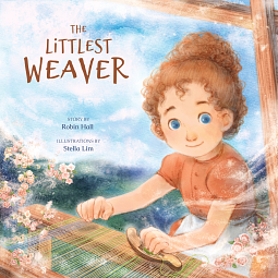 The Littlest Weaver by Robin Hall