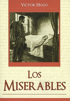 Los Miserables = Les Miserables by Victor Hugo