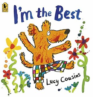 I'm The Best by Lucy Cousins