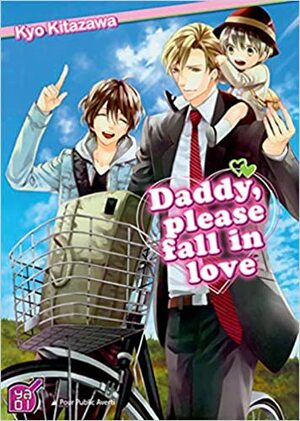 Daddy, Please Fall In Love by Kyou Kitazawa